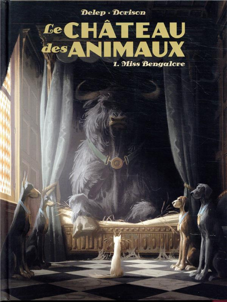 LE CHATEAU DES ANIMAUX T1 MISS BENGALORE - DORISON/DELEP - CASTERMAN