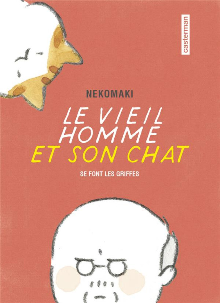 LE VIEL HOMME ET SON CHAT SE FONT LES GRIFFES - NEKOMAKI/LEFRANCOIS - CASTERMAN