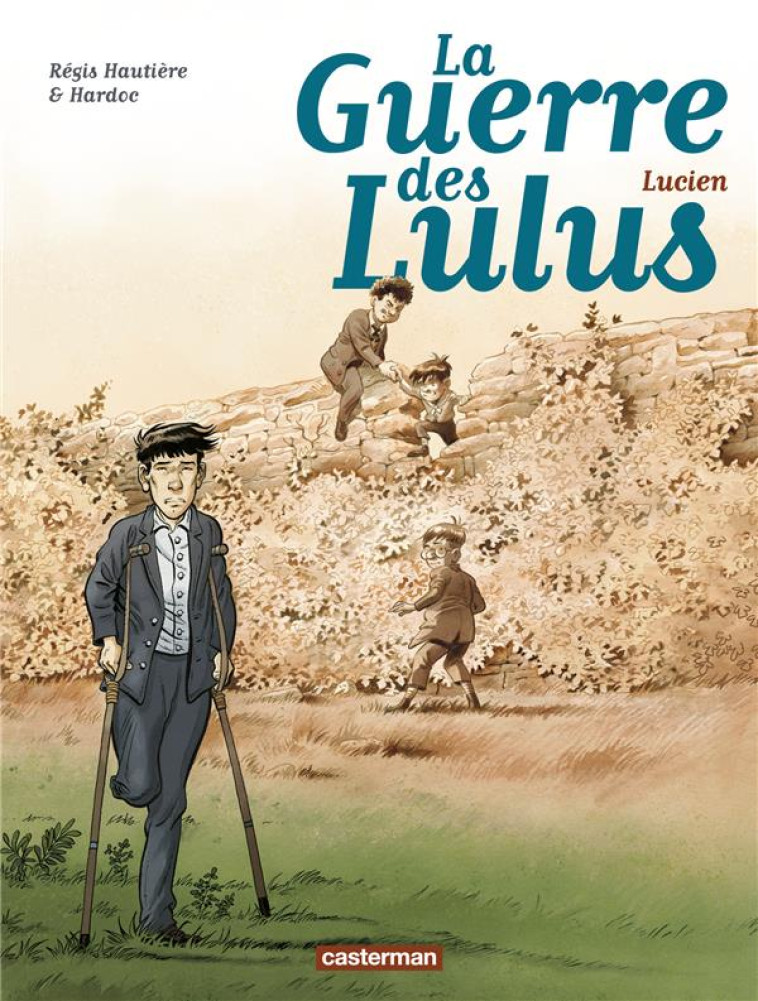 LA GUERRE DES LULUS T06 LUCIEN - HAUTIERE/HARDOC - CASTERMAN