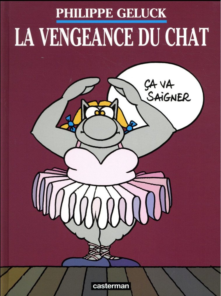 LES ALBUMS DU CHAT - T03 - LA VENGEANCE DU CHAT - GELUCK/TOPAZE/DEHAES - CASTERMAN