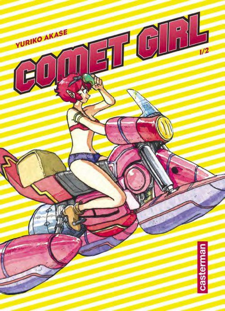 COMET GIRL - T01 - AKASE YURIKO - CASTERMAN