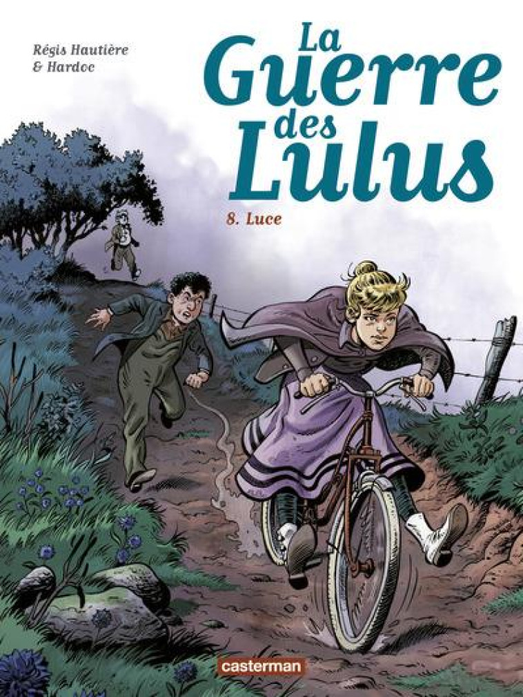 LA GUERRE DES LULUS T08 LUCE - HARDOC/HAUTIERE REGI - CASTERMAN