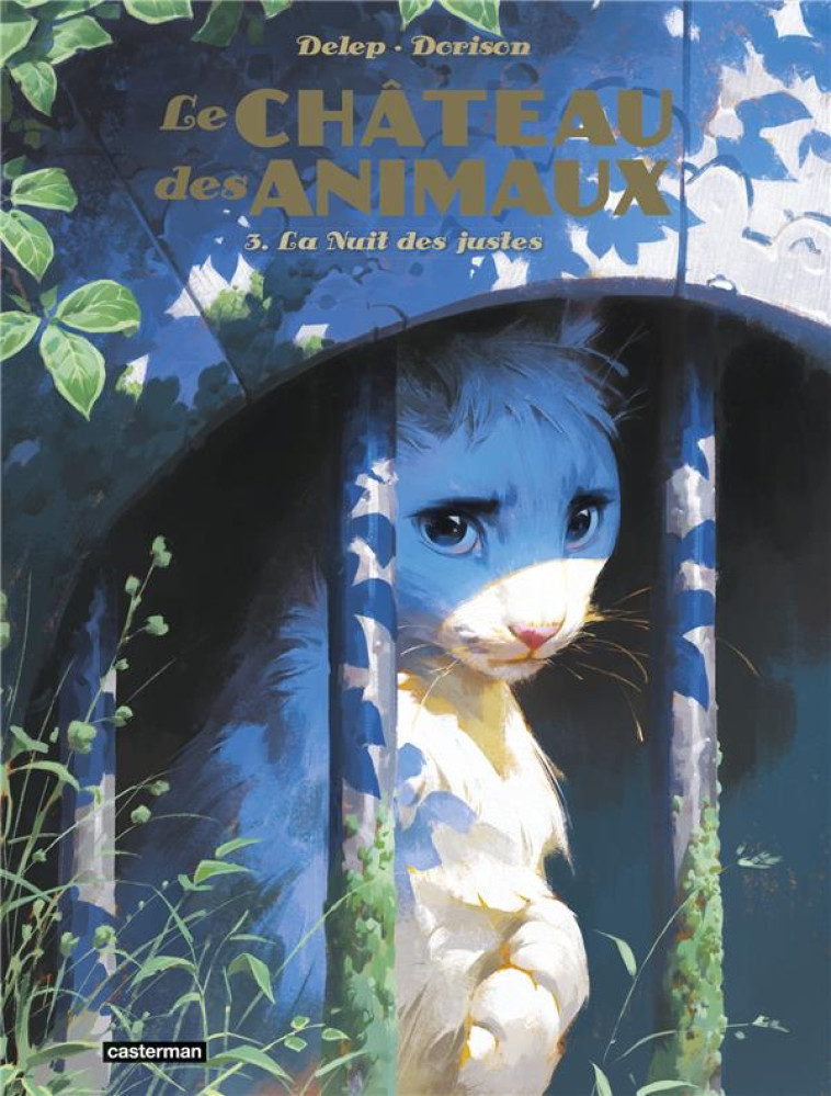 LE CHATEAU DES ANIMAUX T3 - LA NUIT DES JUSTES - FELIX DELEP / XAVIER - CASTERMAN