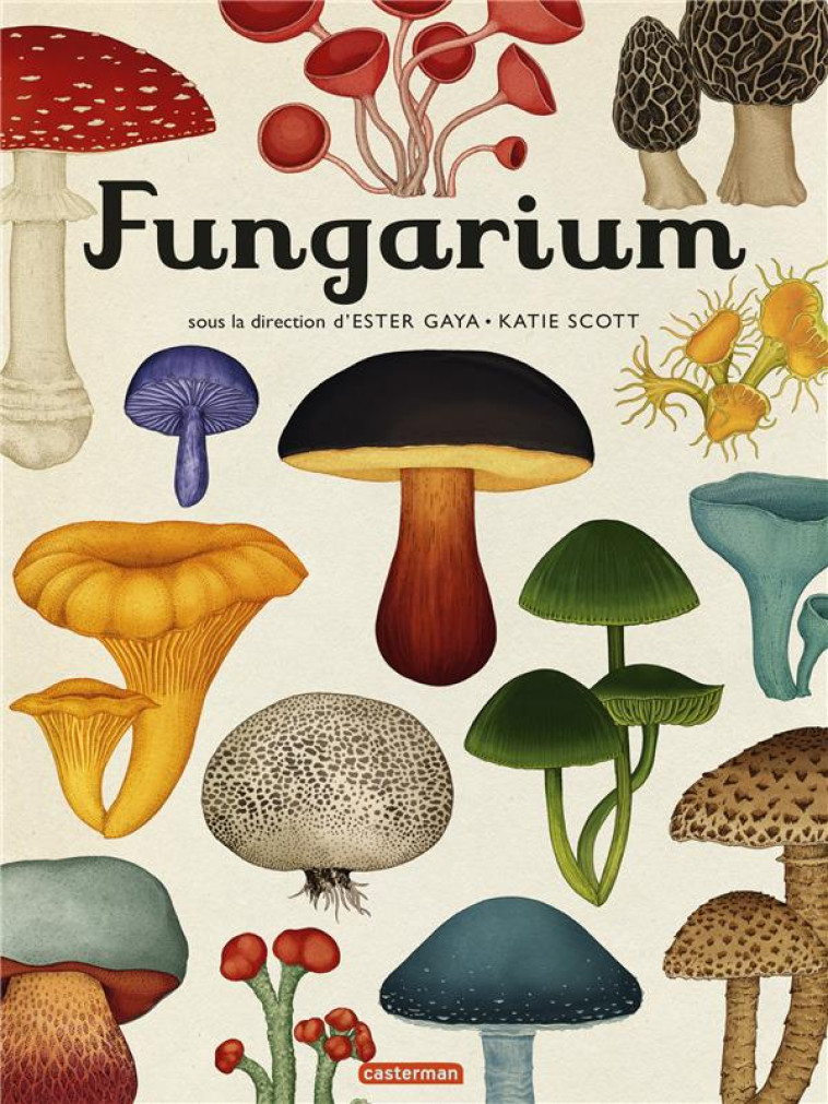 FUNGARIUM - GAYA/SCOTT ESTER/KAT - CASTERMAN