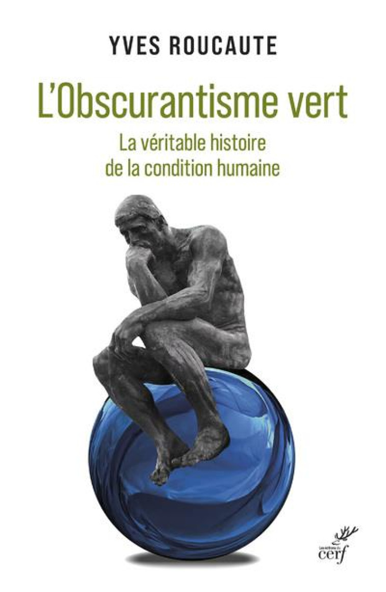 L'OBSCURANTISME VERT - ROUCAUTE YVES - CERF