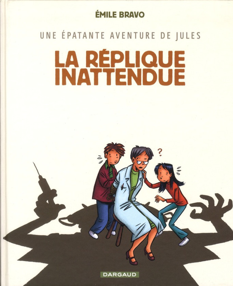 JULES T2 LA REPLIQUE INATTENDUE - BRAVO - DARGAUD