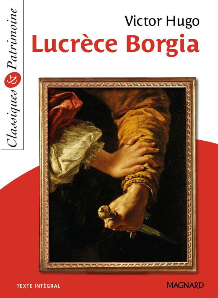 LUCRECE BORGIA - HUGO/STEPHAN - Magnard