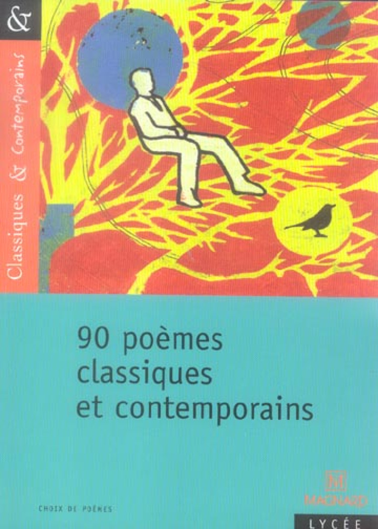 90 POEMES CLASSIQUES ET CONTEMPORAINS - COLLECTIF/GAMARD - MAGNARD