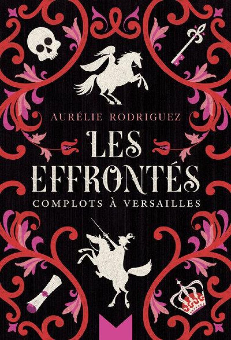 LES EFFRONTES - RODRIGUEZ AURELIE - MAGNARD