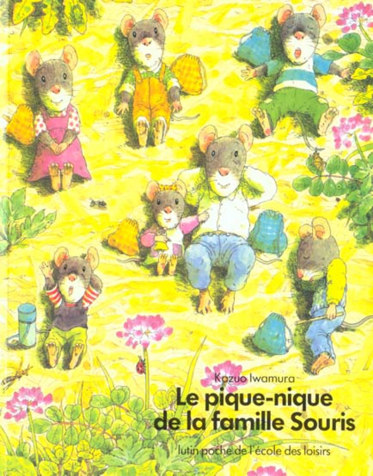 PIQUE-NIQUE DE LA FAMILLE SOURIS (LE) - IWAMURA KAZUO - EDL