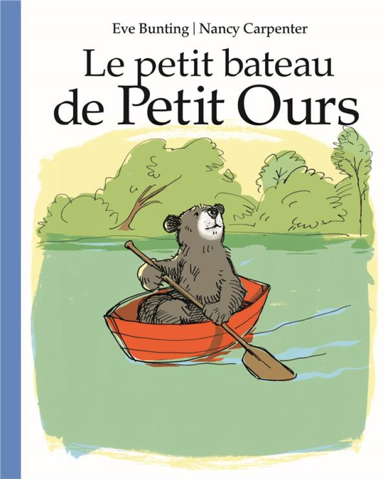 PETIT BATEAU DE PETIT OURS (LE) - BUNTING/CARPENTER - EDL