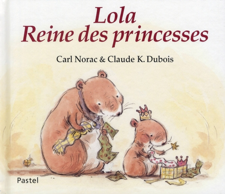 LOLA REINE DES PRINCESSES - NORAC/DUBOIS - EDL