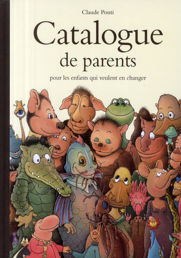 CATALOGUE DE PARENTS POUR LES ENFANTS - PONTI CLAUDE - EDL