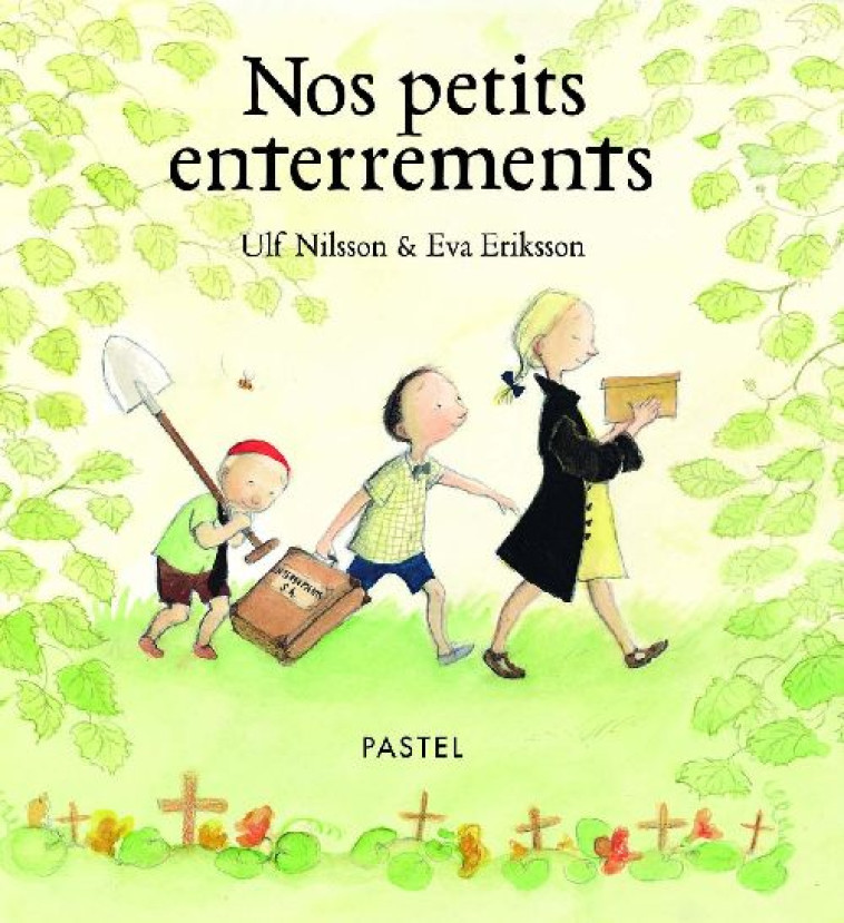 NOS PETITS ENTERREMENTS - ERIKSSON EVA / NILSS - EDL