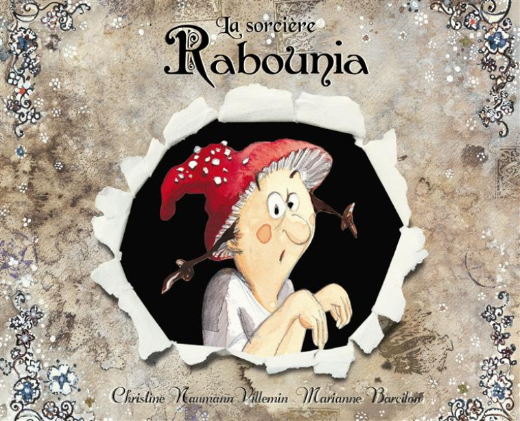 LA SORCIERE RABOUNIA - NAUMANN-VILLEMIN - Ecole des loisirs