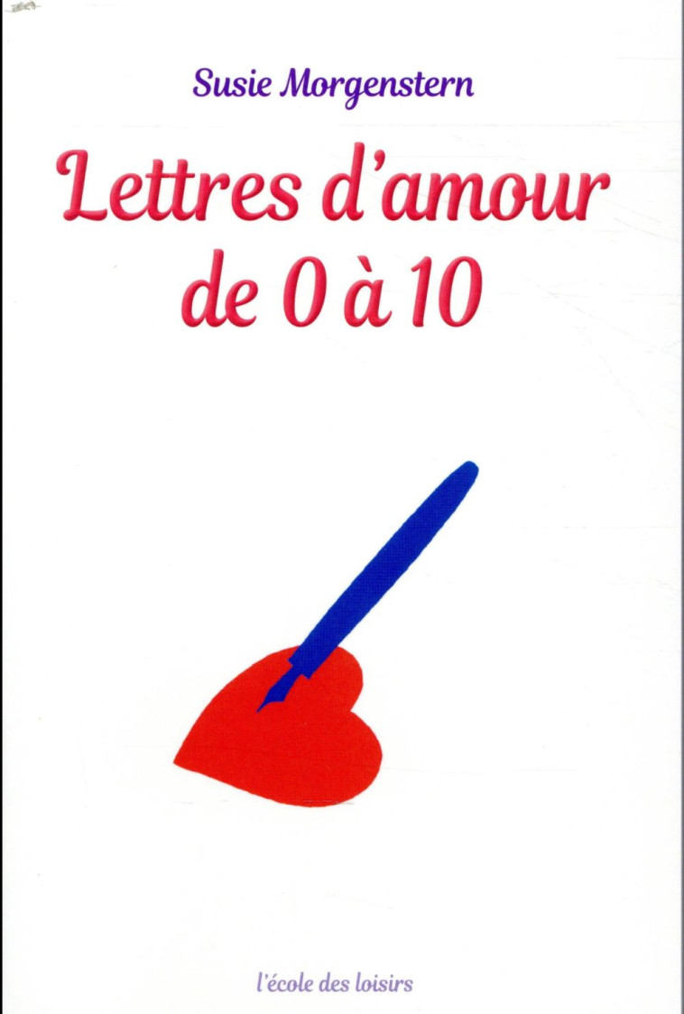 LETTRES D'AMOUR DE 0 A 10 (POCHE) - MORGENSTERN SUSIE - EDL