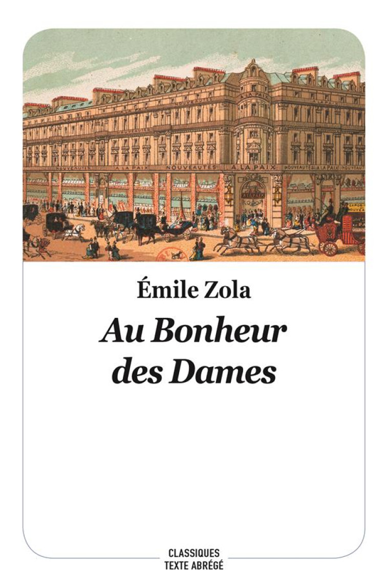 AU BONHEUR DES DAMES 2018 - ZOLA EMILE / NOEL BE - EDL