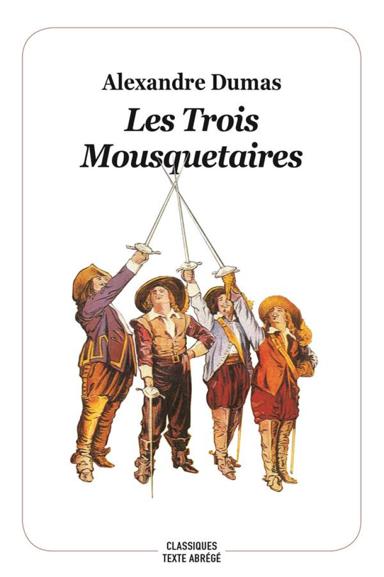 LES TROIS MOUSQUETAIRES ED 2018 - DUMAS/NOEL/BEAUCE - EDL