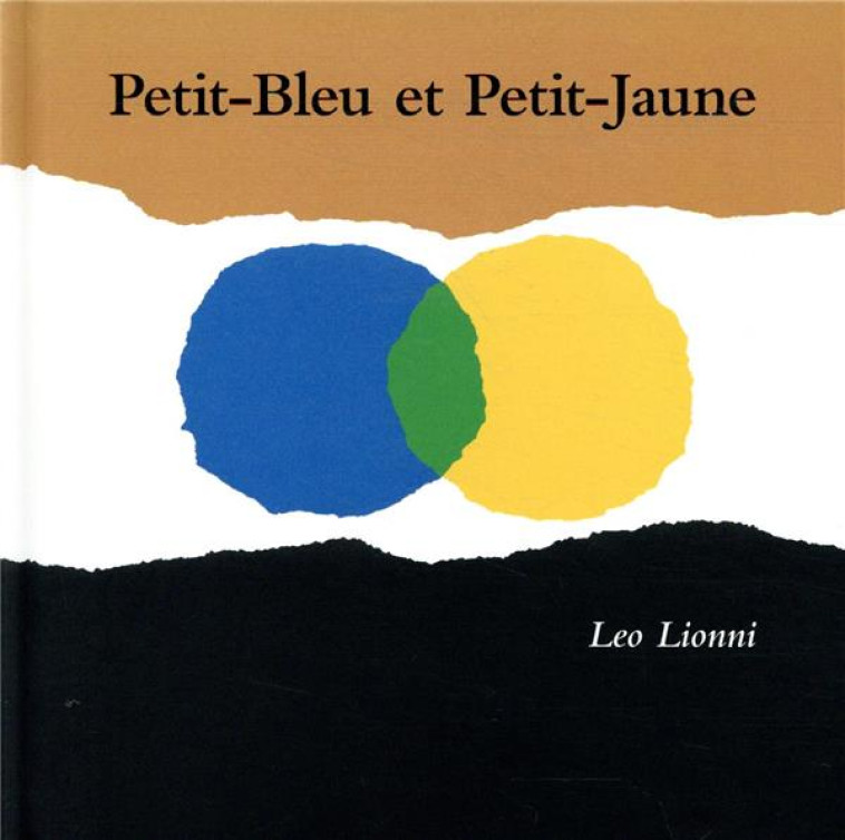 PETIT BLEU ET PETIT JAUNE NOUVELLE EDITION - LIONNI LEO - EDL