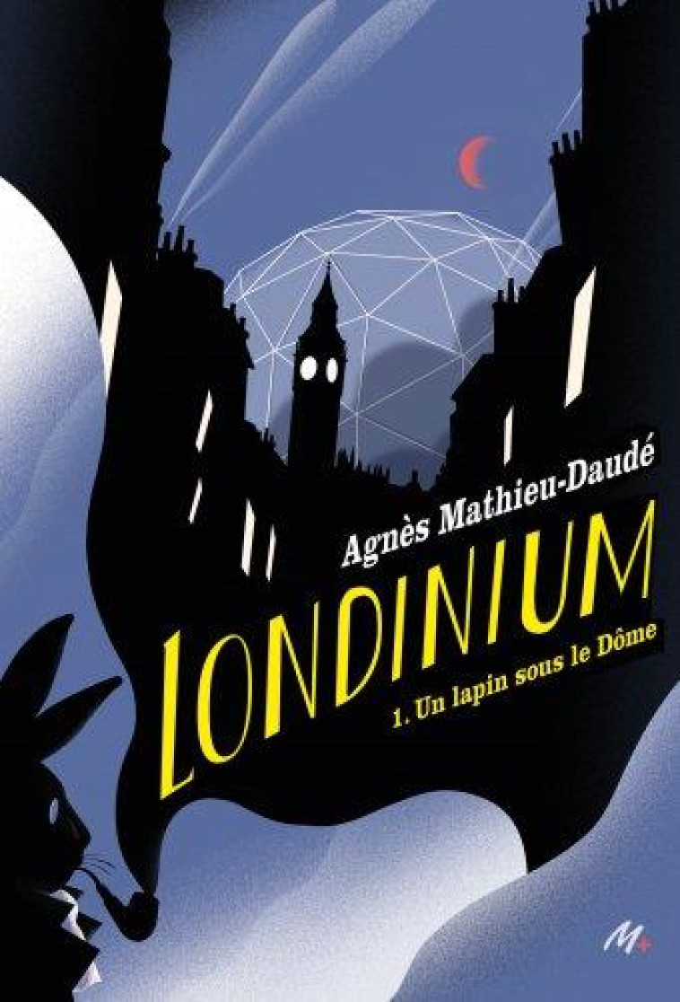 LONDINIUM T01 UN LAPIN SOUS LE DOME - MATHIEU-DAUDE - EDL