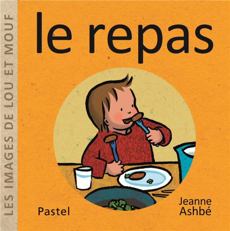 LE REPAS - ASHBE JEANNE - EDL