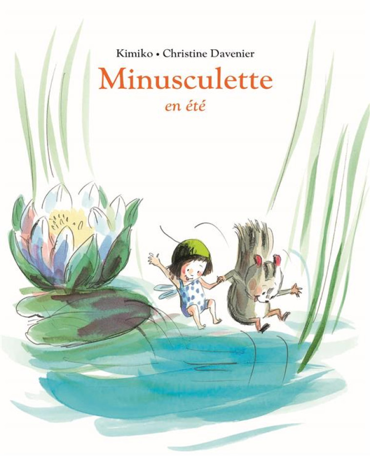 MINUSCULETTE EN ETE - DAVENIER CHRISTINE - EDL