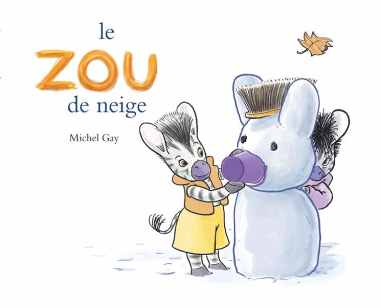 LE ZOU DE NEIGE - GAY MICHEL - EDL