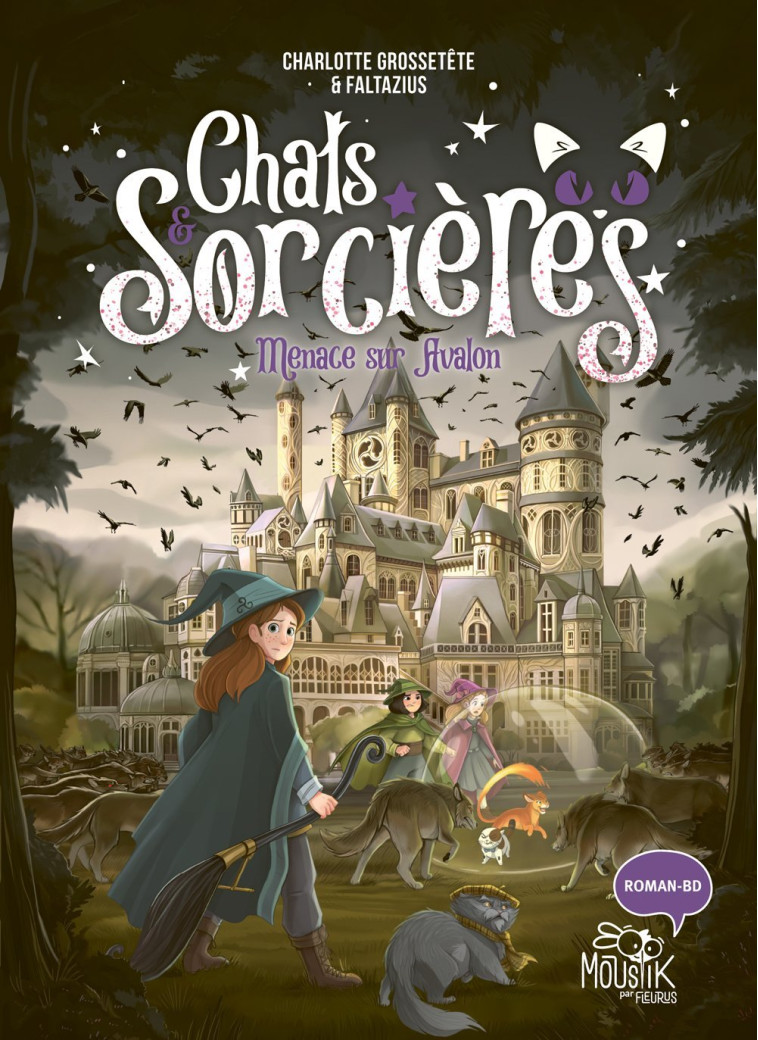 CHATS ET SORCIERES T02 MENACE SUR AVALON - Charlotte GROSSETETE, Faltazius Faltazius - FLEURUS