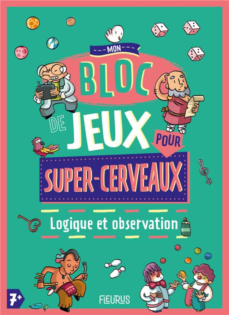 MON BLOC DE JEUX POUR SUPER-CERVEAU - LOGIQUE ET OBSERVATION - XXX - FLEURUS