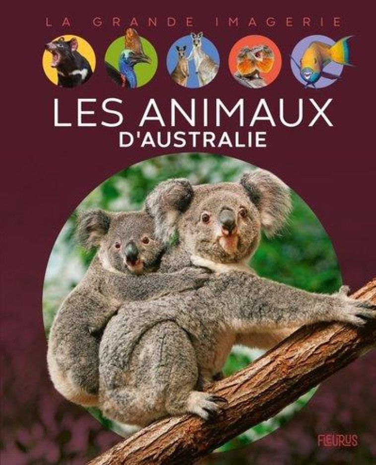 LES ANIMAUX D'AUSTRALIE - XXX - FLEURUS