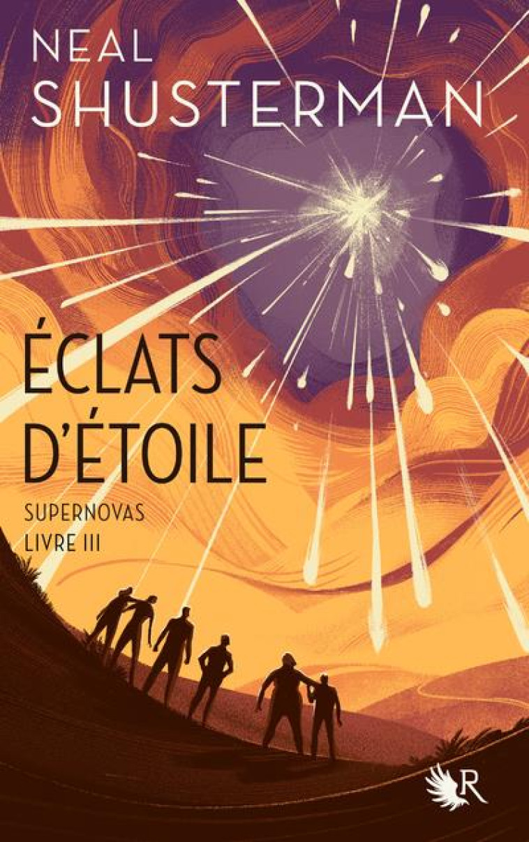 ECLATS D'ETOILE T03 SUPERNOVA - SHUSTERMAN NEAL - ROBERT LAFFONT