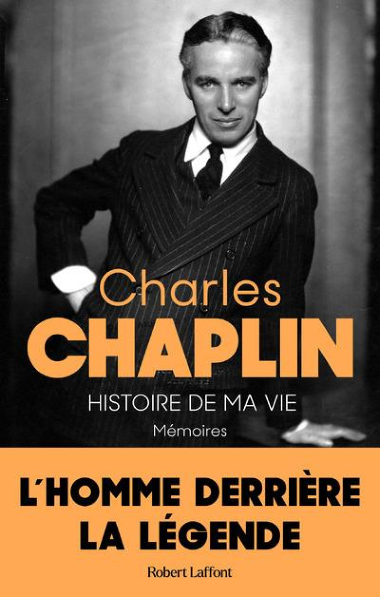 HISTOIRE DE MA VIE - CHAPLIN CHARLIE - ROBERT LAFFONT