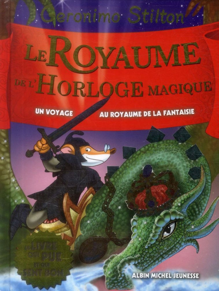 LE ROYAUME DE L'HORLOGE MAGIQUE T8 - STILTON GERONIMO - Albin Michel-Jeunesse