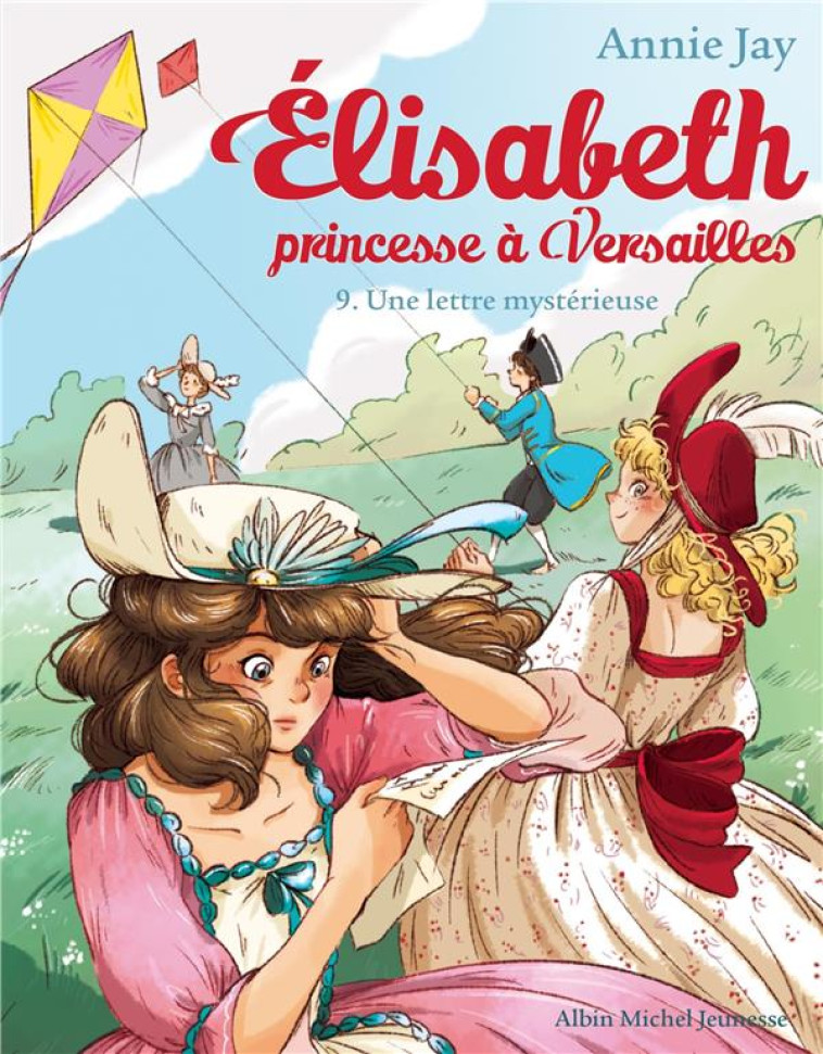 ELISABETH PRINCESSE A VERSAILLES T09 - JAY/DELRIEU - ALBIN MICHEL