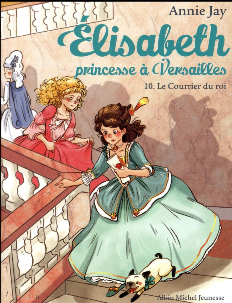 ELISABETH PRINCESSE A VERSAILLES T10 - JAY/DELRIEU - ALBIN MICHEL