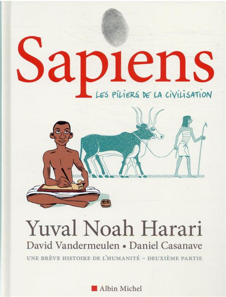 SAPIENS T02 LES PILIERS DE LA CIVILISATION BD - HARARI/VANDERMEULEN - ALBIN MICHEL