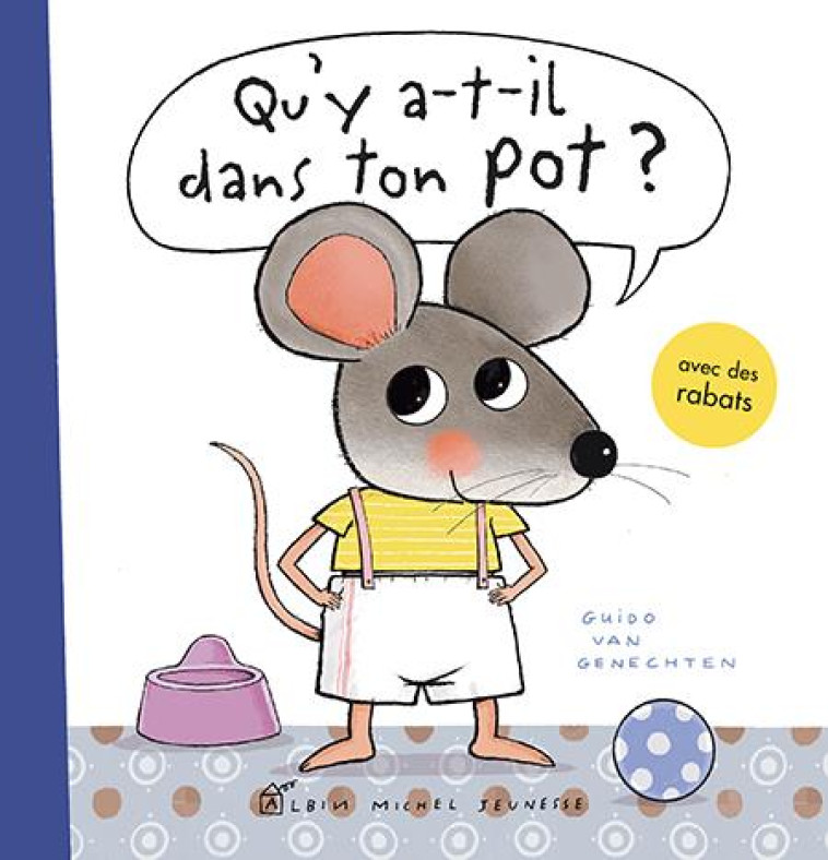 QU'Y A-T-IL DANS TON POT ? - VAN GENECHTEN GUIDO - ALBIN MICHEL