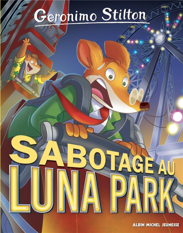 SABOTAGE A LUNA PARK - STILTON GERONIMO - ALBIN MICHEL