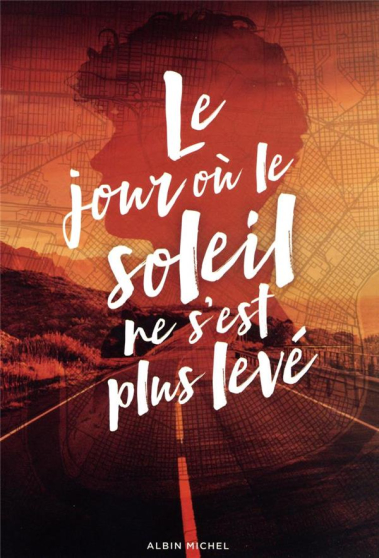 LE JOUR OU LE SOLEIL NE S'EST PLUS LEVE T02 - GORMAN/ALHINHO - ALBIN MICHEL