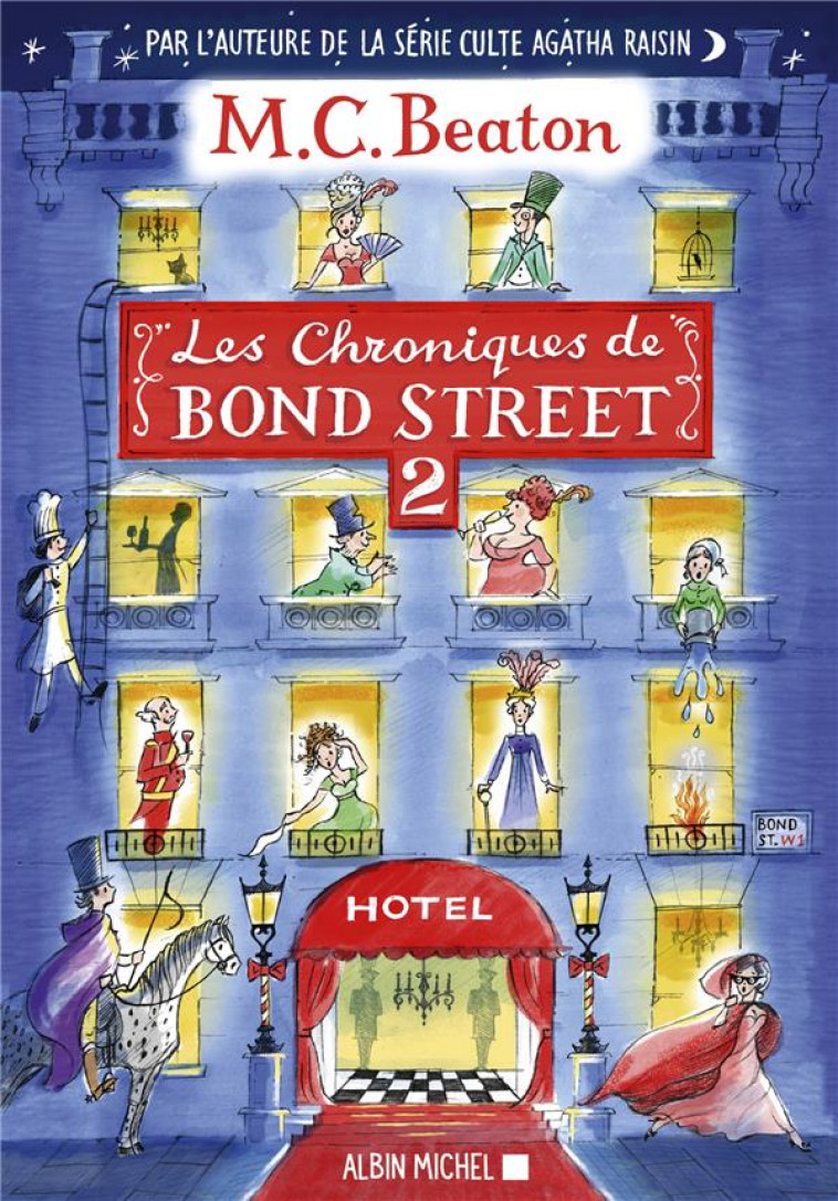 LES CHRONIQUES DE BOND STREET T02 - BEATON M. C. - ALBIN MICHEL