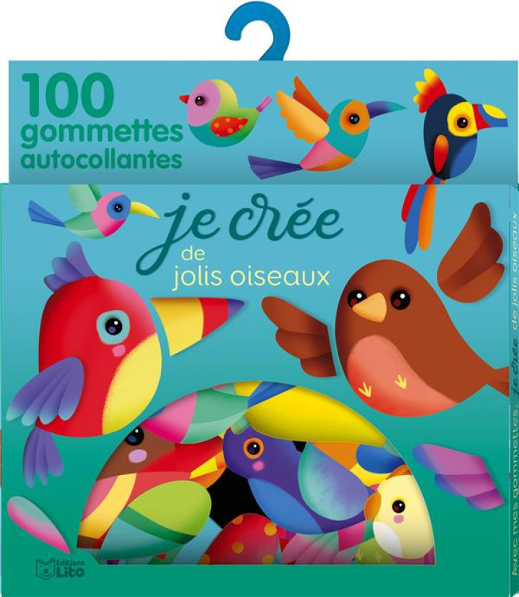 JE CREE DE JOLIS OISEAUX 100 GOMMETTES - XXX - NC