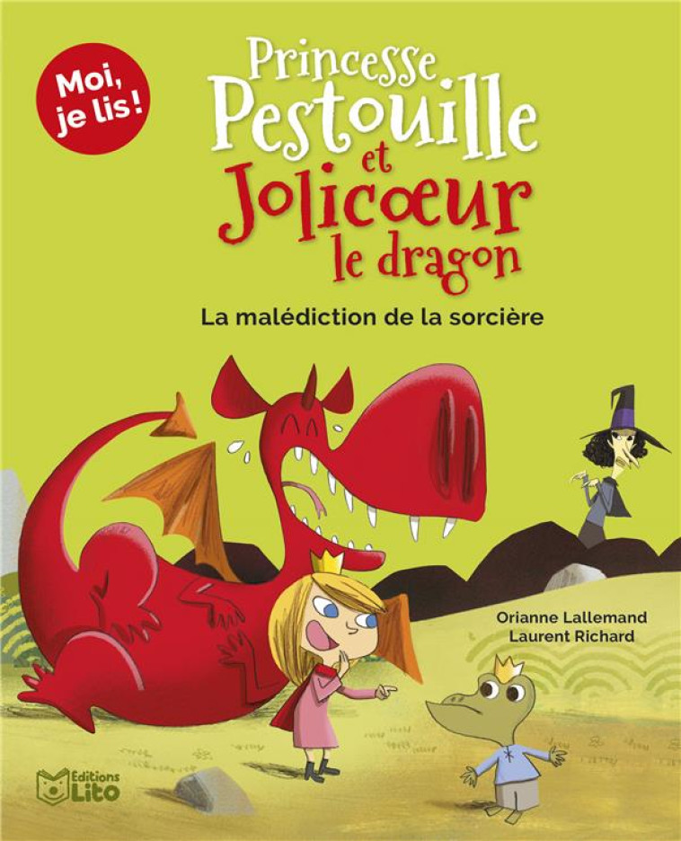 PRINCESSE PESTOUILLE ET JOLICOEUR LE DRAGON T02 LA MALEDICTION DE LA SORCIERE 7 ANS - LALLEMAND ORIANNE - LITO