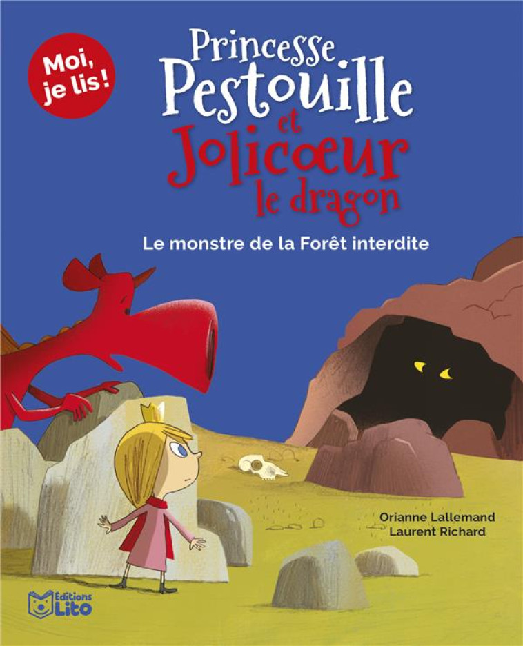 PRINCESSE PESTOUILLE ET JOLICOEUR LE DRAGON T03 LE MONSTRE DE LA FORET INTERDITE ! 7 AN - LALLEMAND ORIANNE - LITO