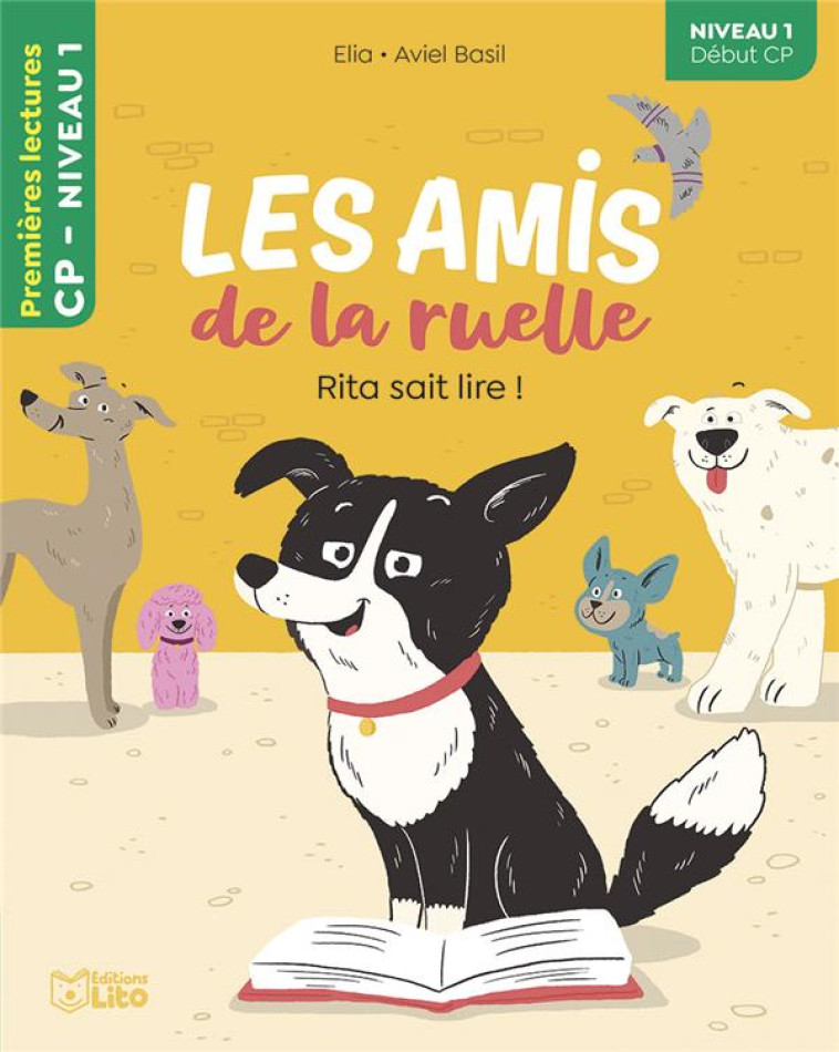 LES AMIS DE LA RUELLE - RITA SAIT LIRE - CP NIVEAU 1 - ELIA /BASIL AVIEL - LITO