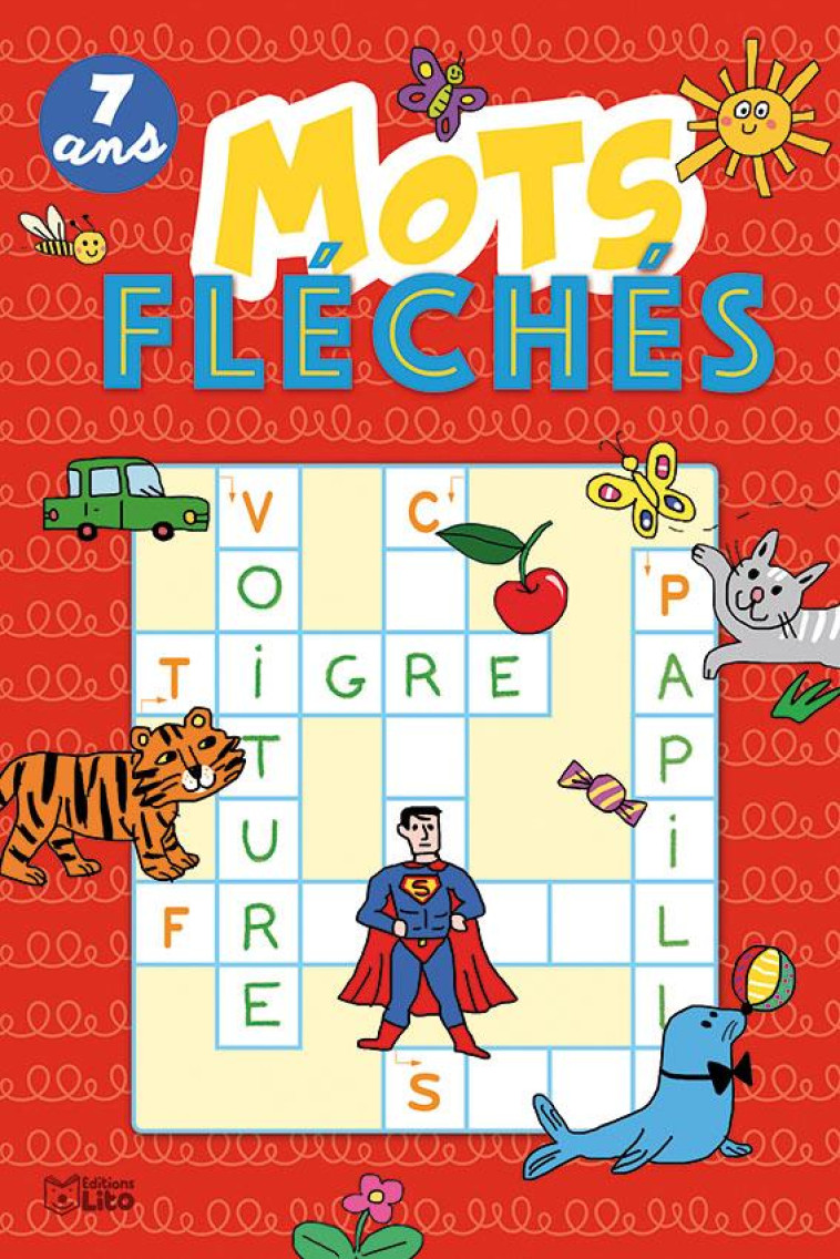 SUPER BLOC JEUX MOTS FLECHES 7 ANS - XXX - LITO