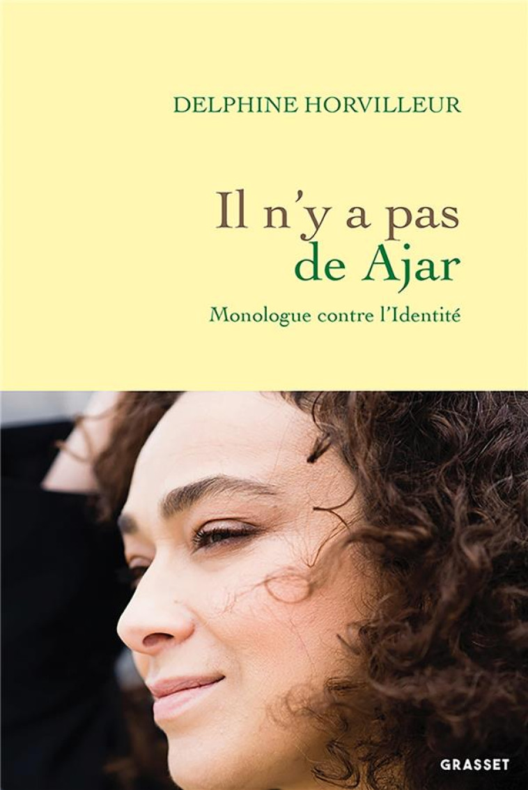 IL N'Y A PAS DE AJAR - MONOLOGUE CONTRE L'IDENTITE - HORVILLEUR DELPHINE - GRASSET