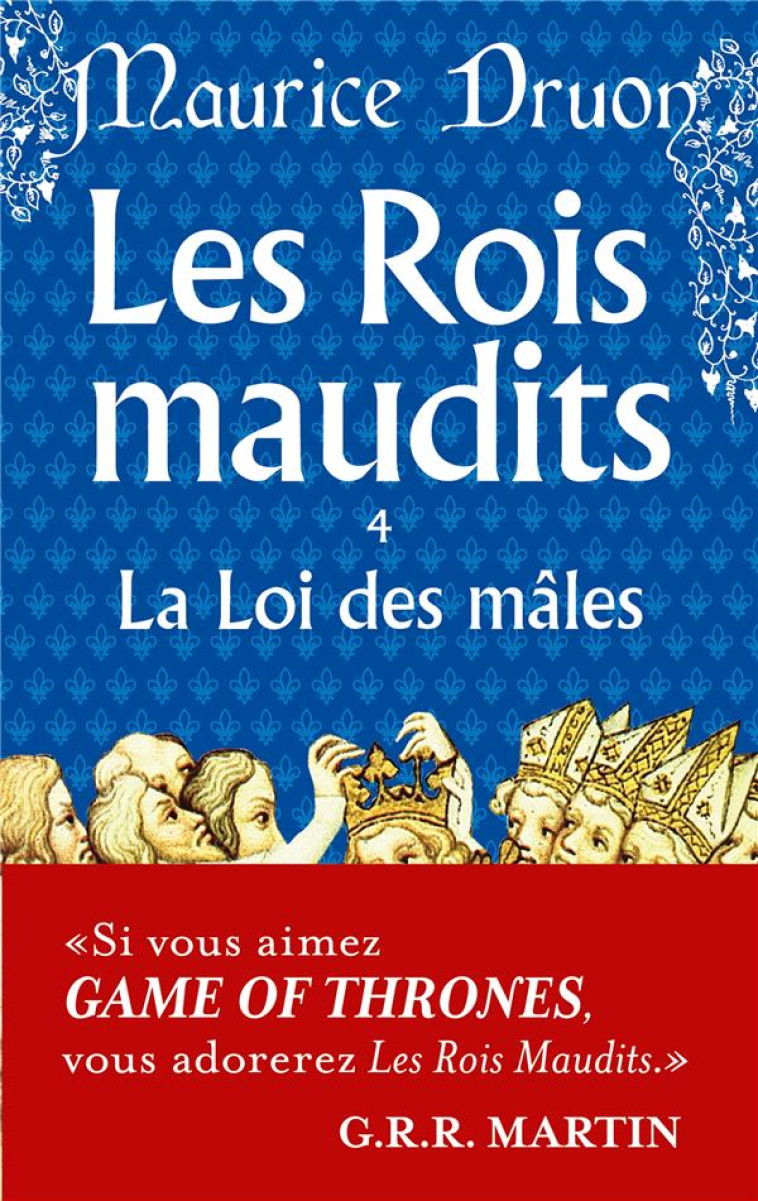 ROIS MAUDITS T04 LA LOI DES MALES - DRUON MAURICE - LGF/Livre de Poche