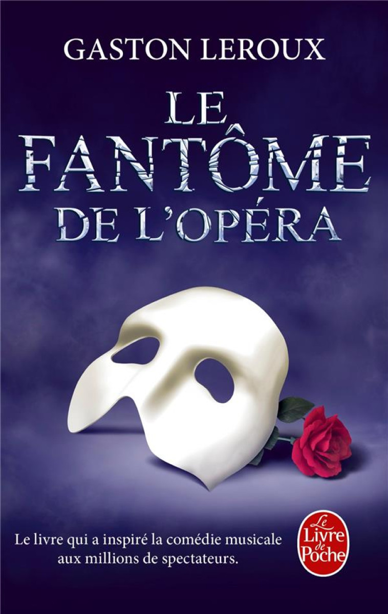 LE FANTOME DE L'OPERA - LEROUX GASTON - LGF/Livre de Poche