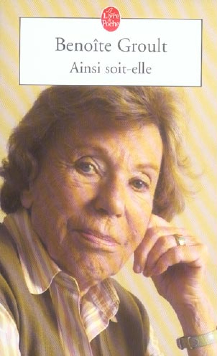 AINSI SOIT-ELLE - GROULT BENOITE - LGF/Livre de Poche