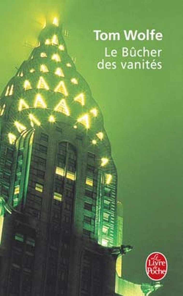 LE BUCHER DES VANITES - WOLFE TOM - LGF/Livre de Poche